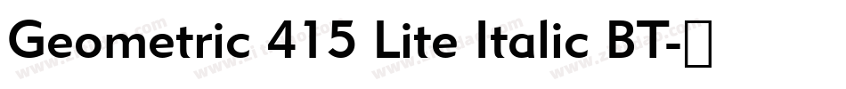 Geometric 415 Lite Italic BT字体转换